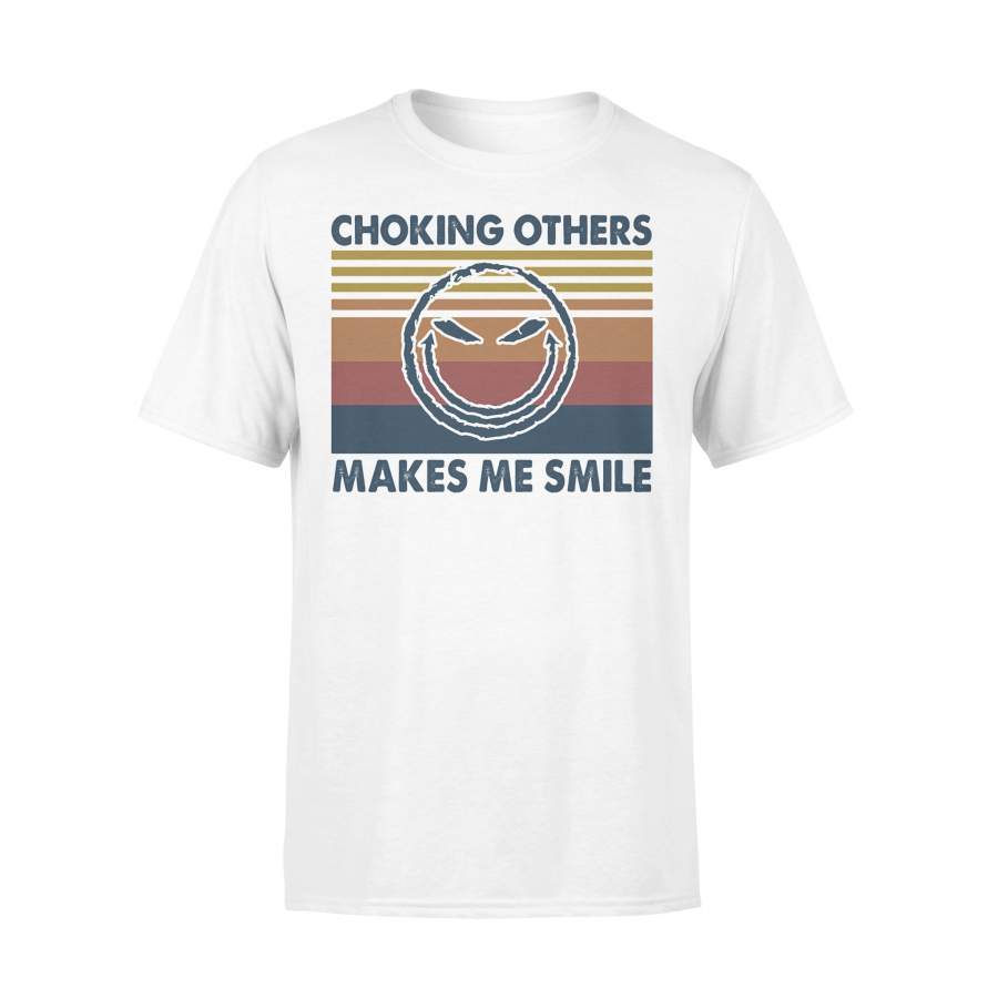 Sarcasm Choking Others Makes Me Smile Vintage T-shirt
