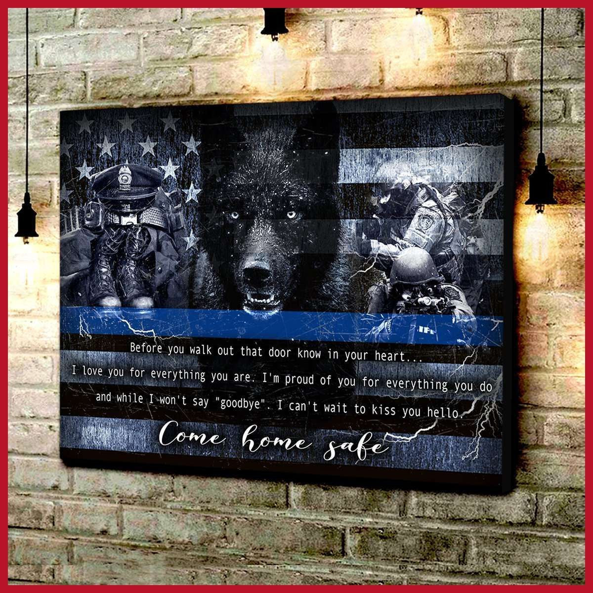 Canvas – Police – Come Home Safe Ver2 1 Piece Gift For Family, Wall Art Decor, Canvas Print, Home Decor