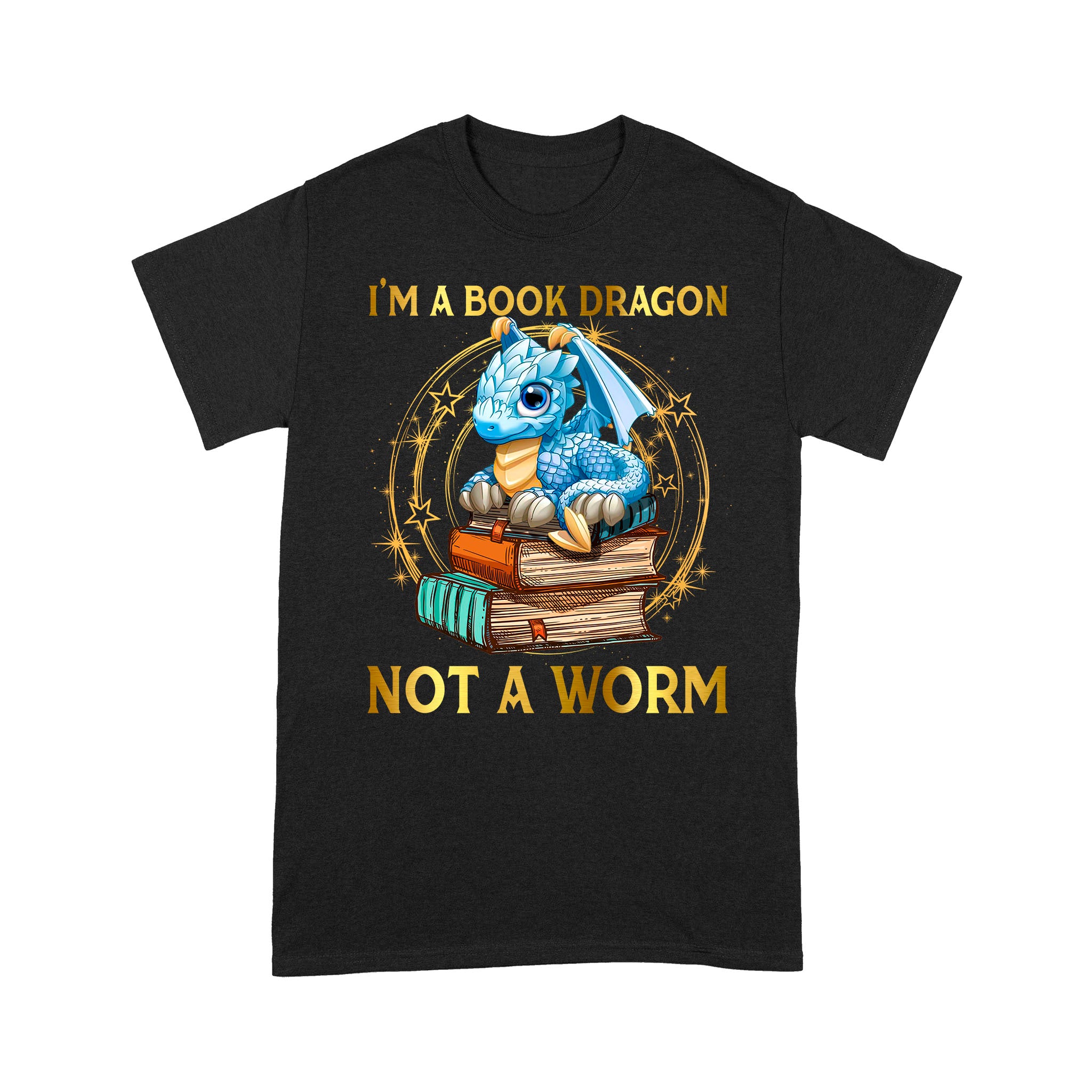 Standard T-Shirt – I’M A Book Dragon Not A Worm