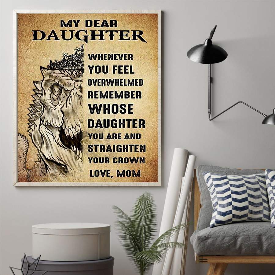 T-Rex With Crown My Dear Daughter Mom Poster