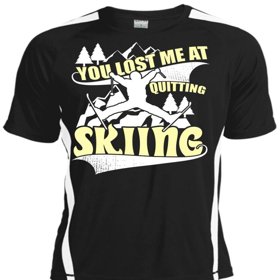 You Lost Me At Quitting Skiing T Shirt, I Love Skiing T Shirt, Cool Shirt