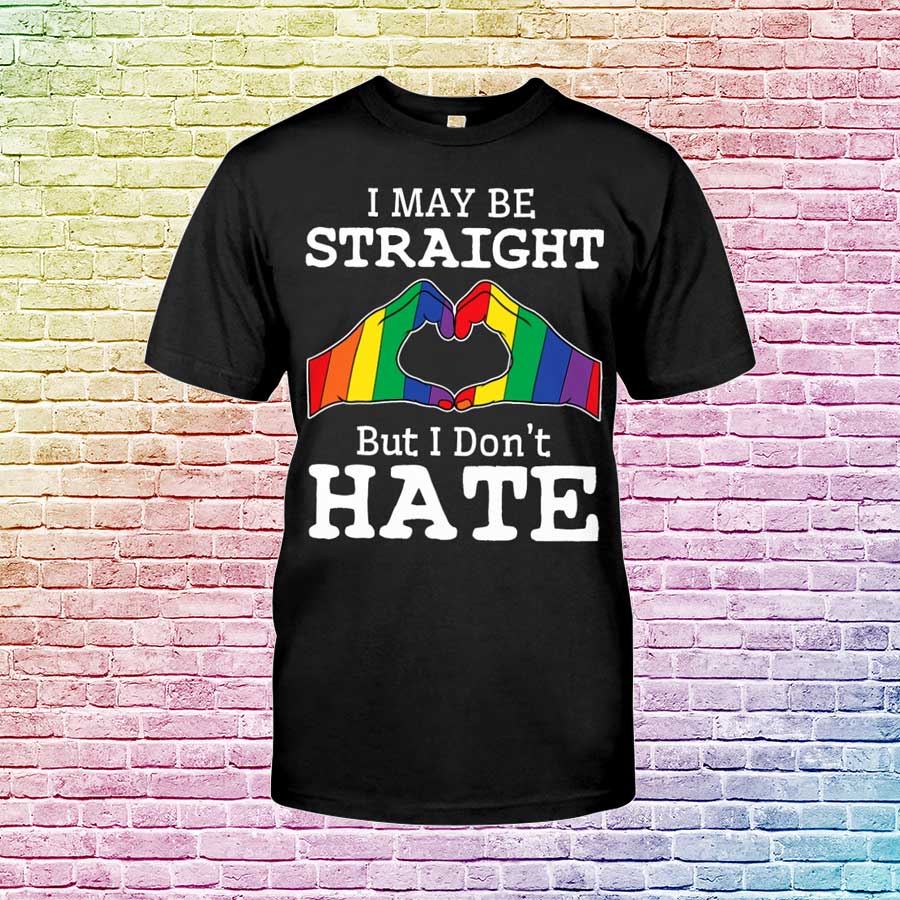 Ally Pride Shirt, T Shirt For Ally, Support Lgbtq, I May Be Straight But I Don’T Hate Gay Pride Classic Tshirt