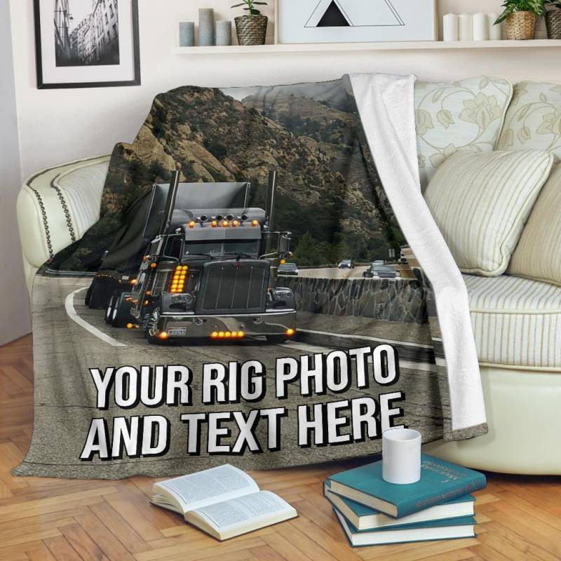 A BC-Your Big Rig Photo n_ Text Fleece Blanket