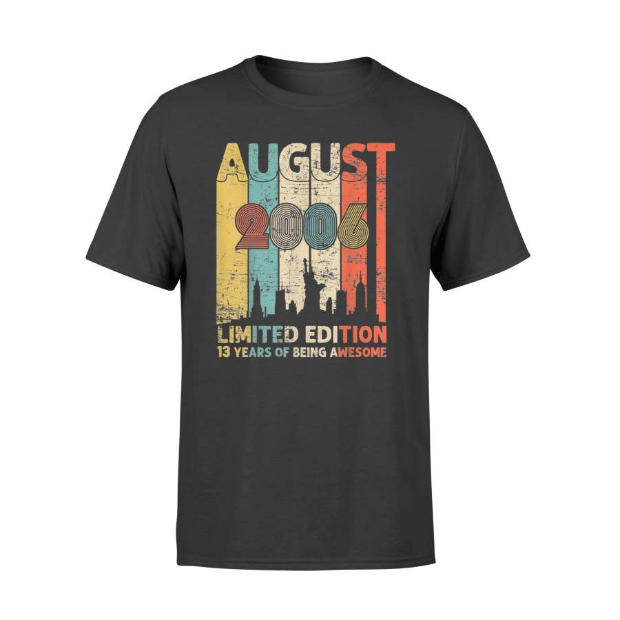 2006 Birthday Gift Vintage August 2006 T-Shirt – Standard T-shirt