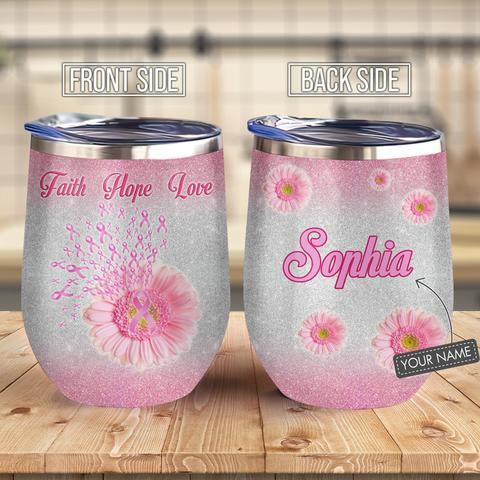 Daisy Faith Hope Love Breast Cancer Personalized Wine Tumbler, Personalized Tumblers, Tumbler Cups, Custom Tumblers Breast Cancer Awareness Month