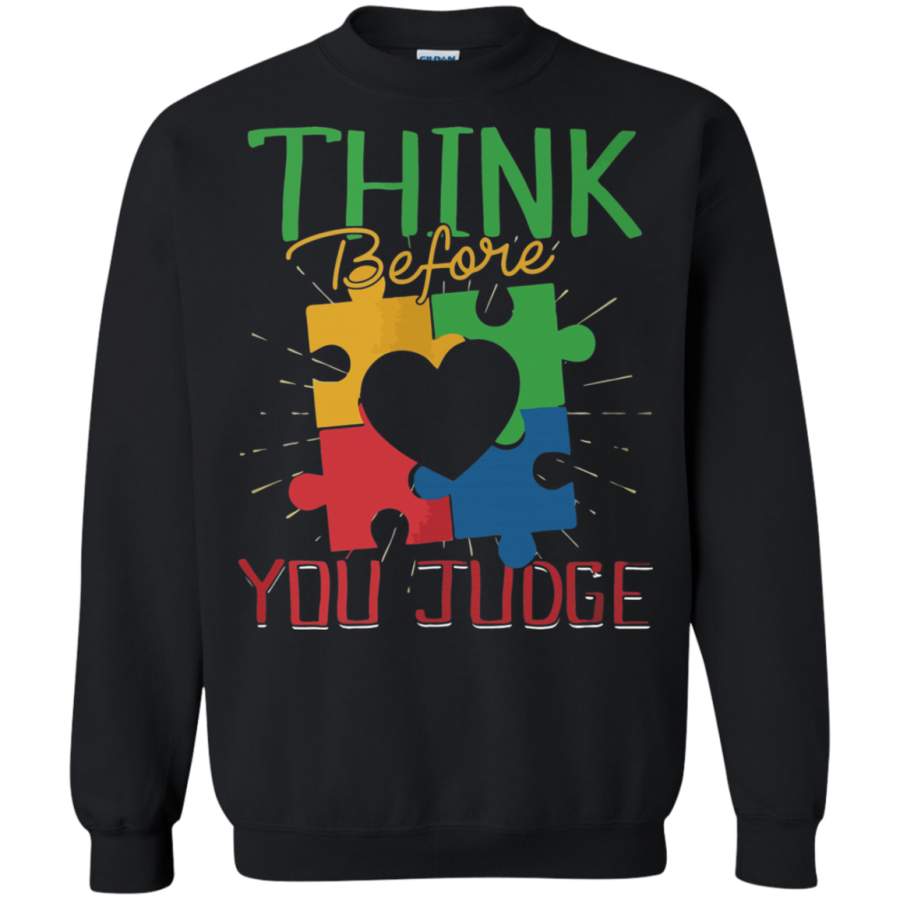 AGR Think Before You Judge Connect With Love Autism Awareness Sweatshirt