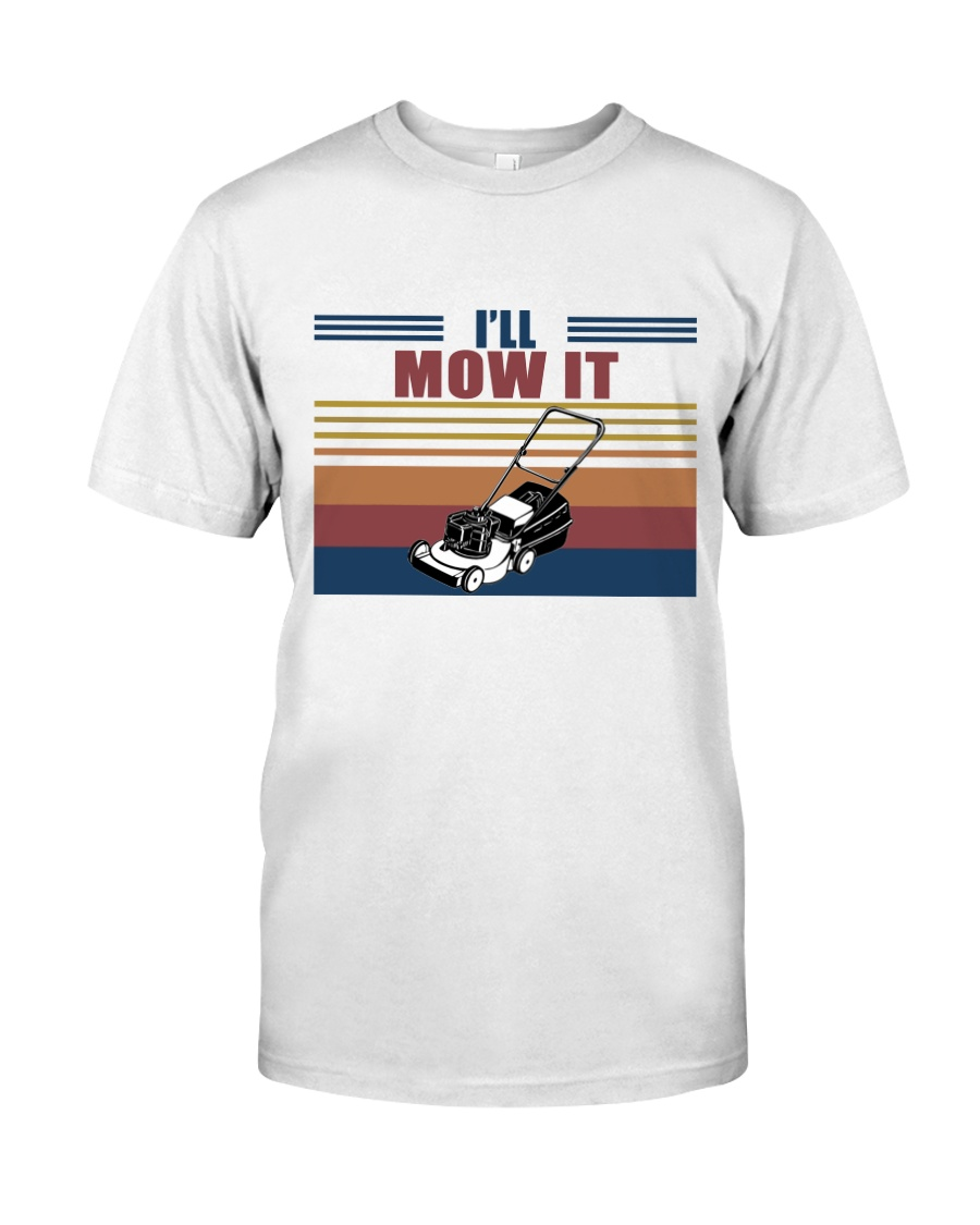 I’ll Mow It Standard Men T-shirt