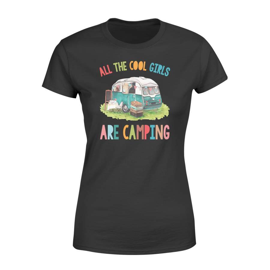 Camp Shirts quote All The Cool Girl Are Camping Women T Shirt – QTS46 PQB