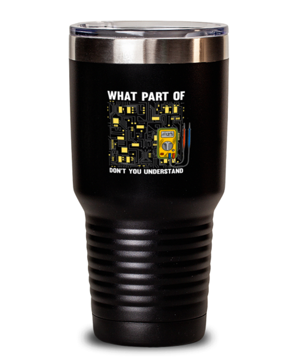 30 Oz Tumbler Stainless Steel Insulated Funny What Part Of Don’T You Understand