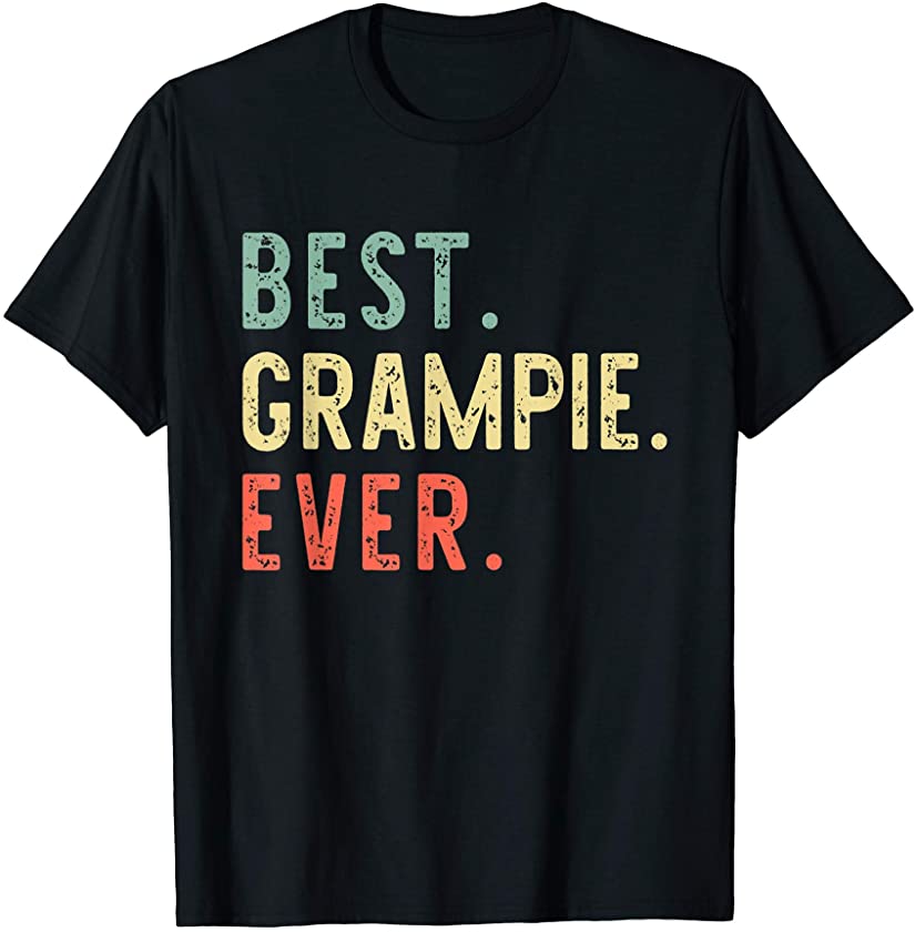 Best Grampie Ever Cool Funny Vintage Father’s Day Gift T-Shirt