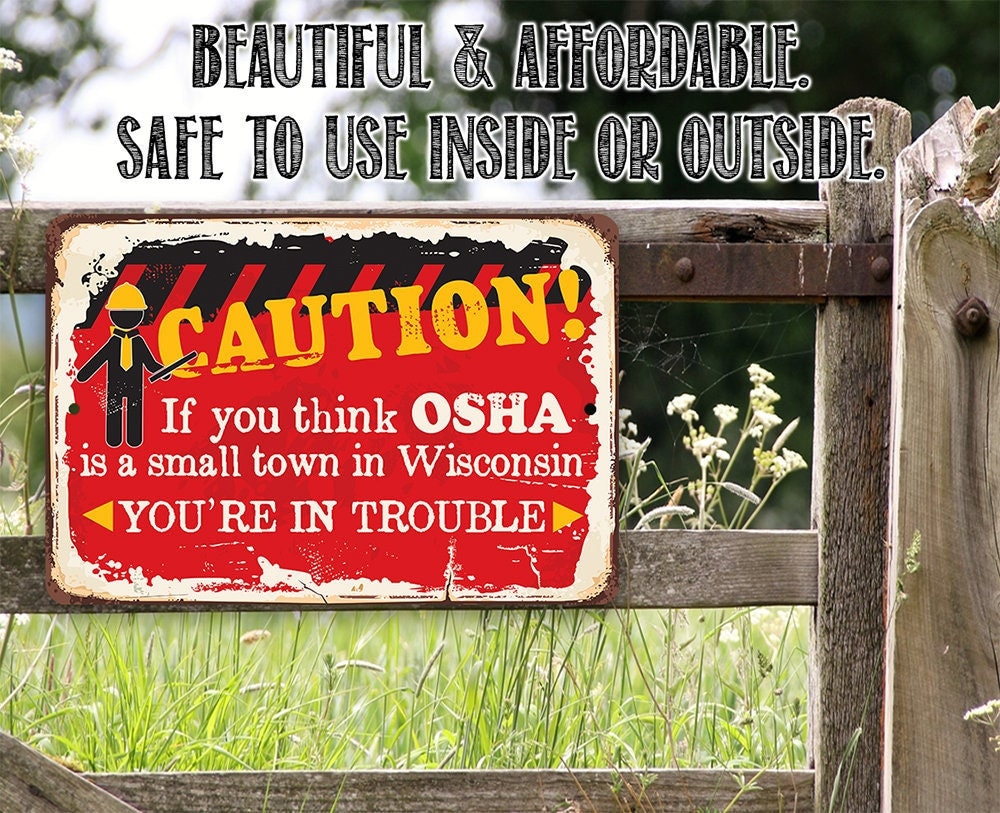 Caution If You Think OSHA – 8″ x 12″ or 12″ x 18″ Aluminum Tin Awesome Metal Poster