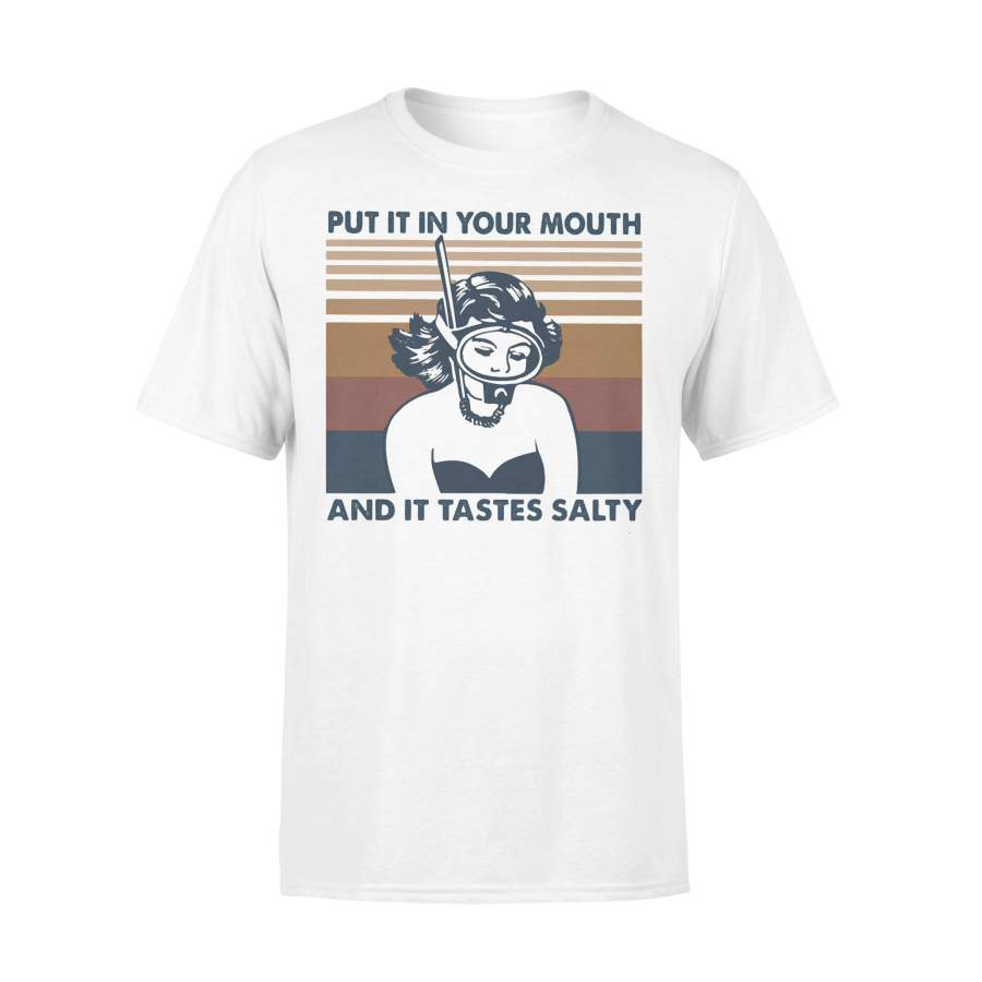 Scuba Diver Put It In Your Mouth And It Tastes Salty Vintage Retro T-shirt