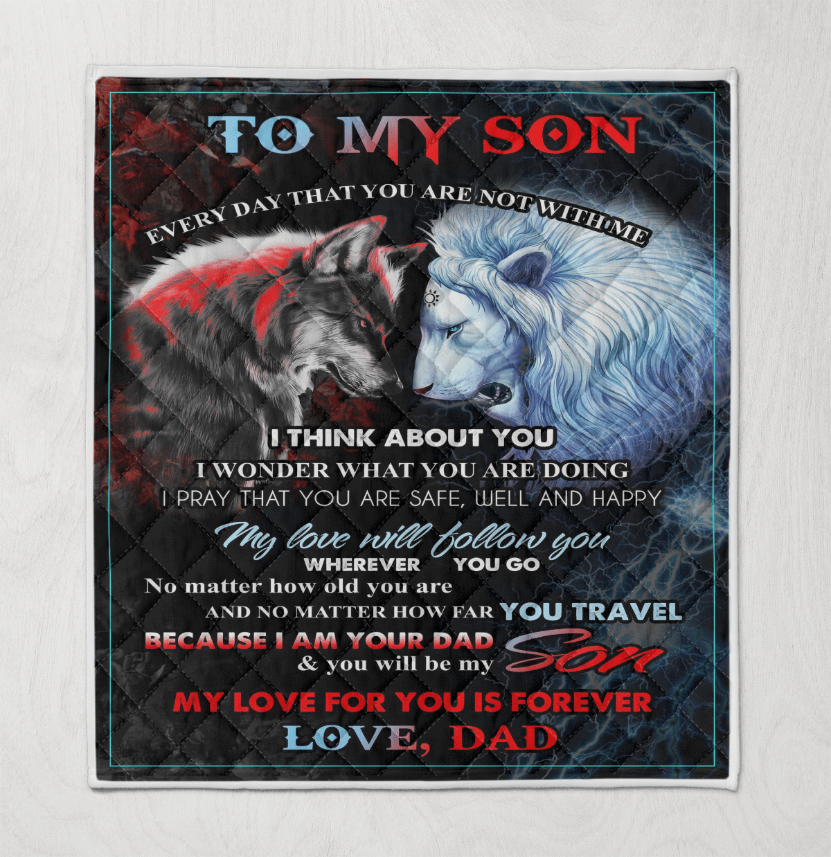 Wooni To My Son My Love For You Is Forever Love, Dad Lion And Wolf Quilt Quilt Blanket Wn1512227