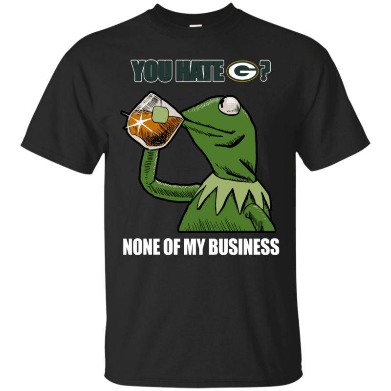 Green Bay Packers Kermit Shirts None Of My Business