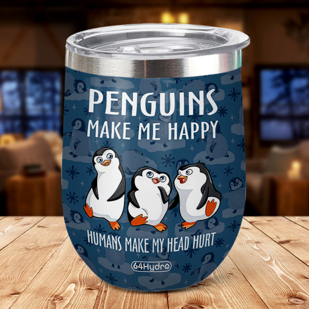 Penguin Makes Me Happy Quaz2810001Z Wine Tumbler