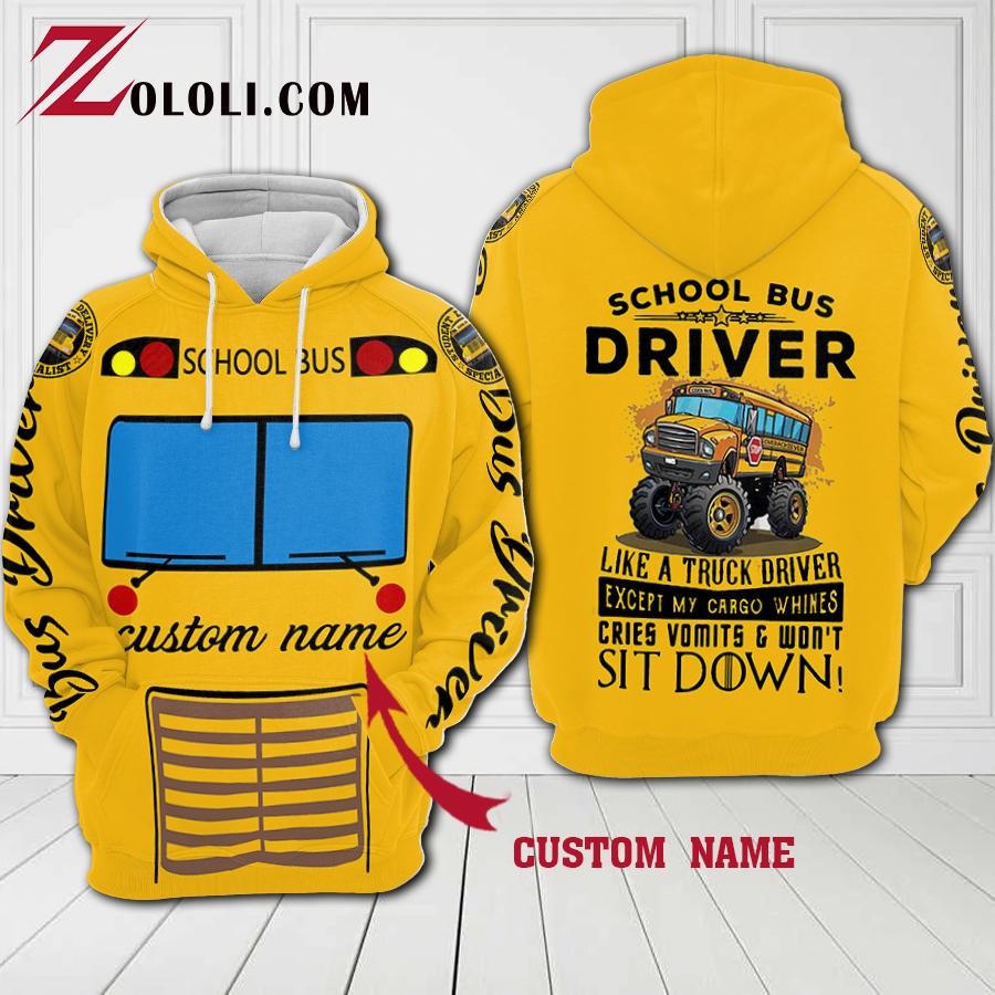 School bus driver like a truck driver 3D Custom Hoodie NHN