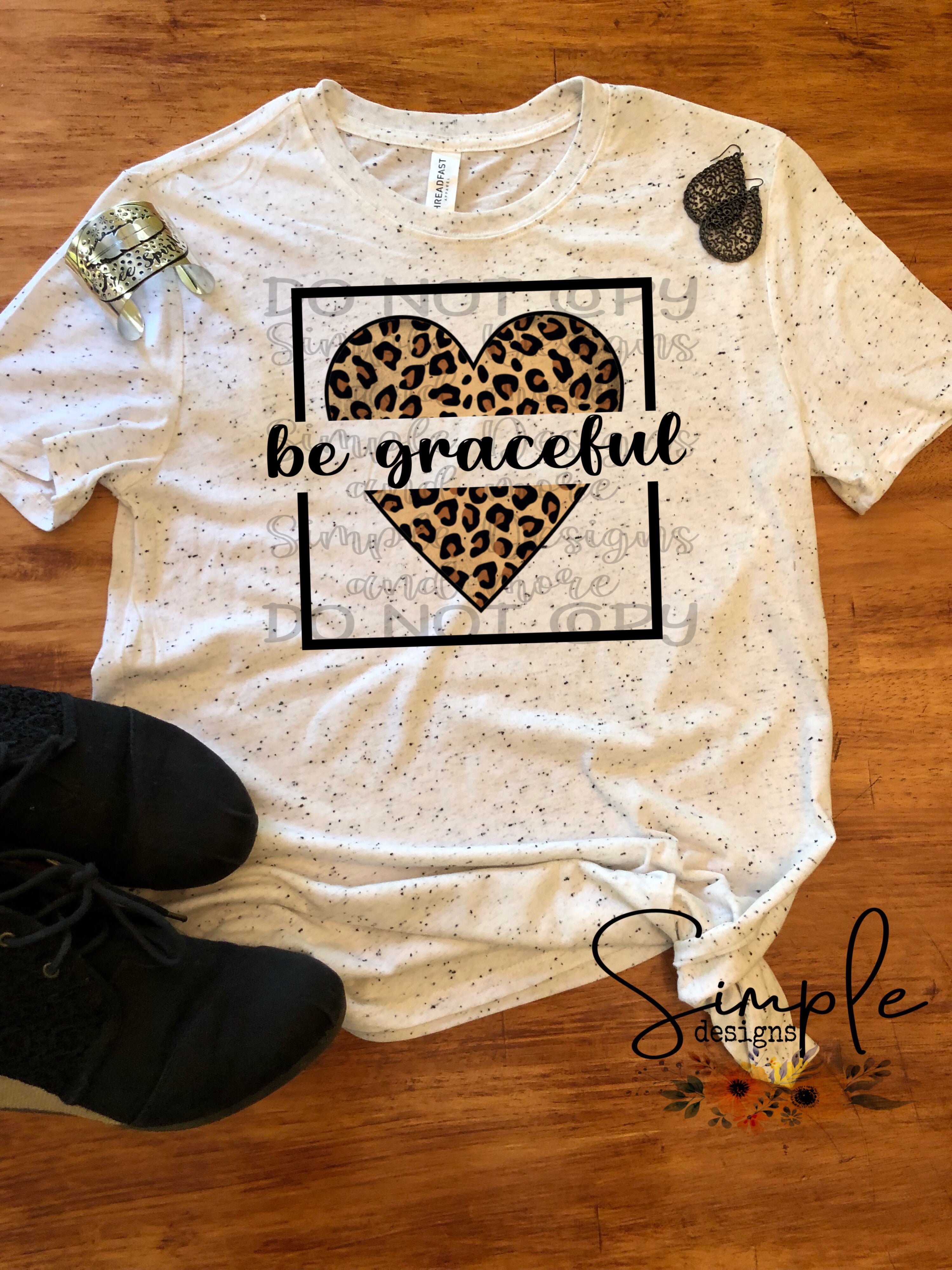 Be Graceful Leopard Heart -Shirt, Cute Custom Shirt, Inspirational Tees