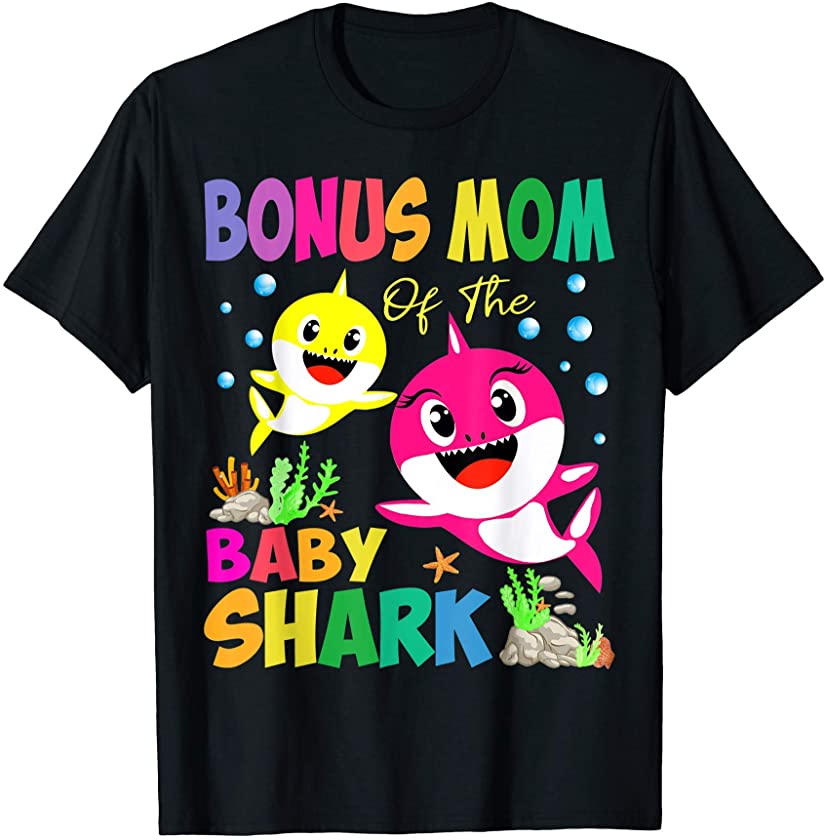 Bonus Mom Of The Baby Shark, Boy, Girl, Kids Mother’s Day T-Shirt