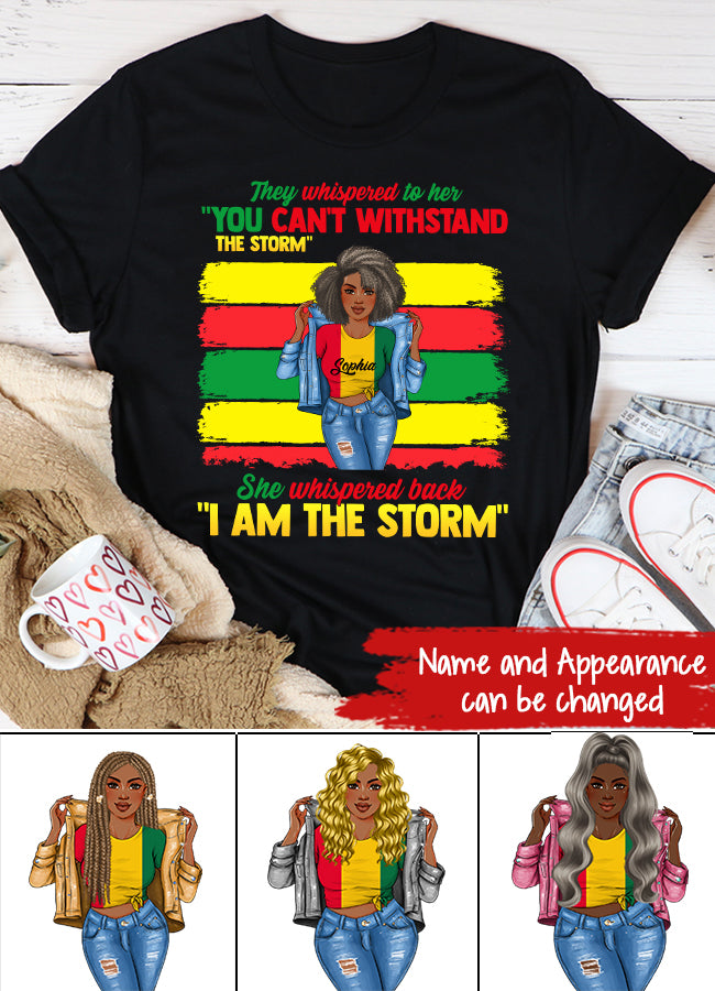 Juneteenth Shirt, Custom Juneteenth Shirt, Juneteenth I Am The Storm Black Melanin Women Cute T-Shirt