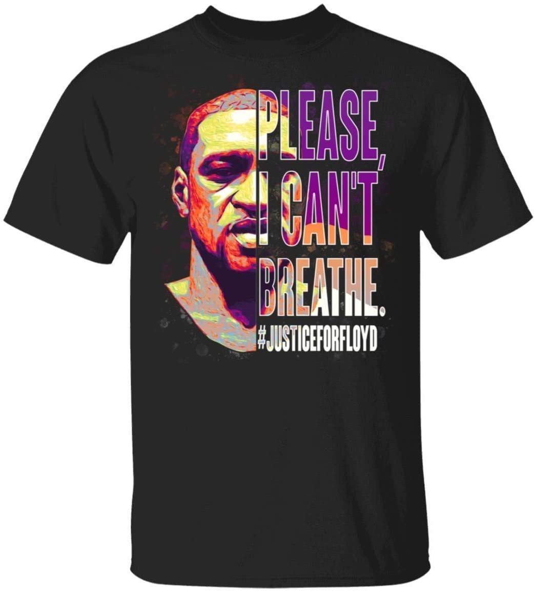 Please I Cant Breathe Justice For Floyd T-Shirt – Black Lives Matter Shirt