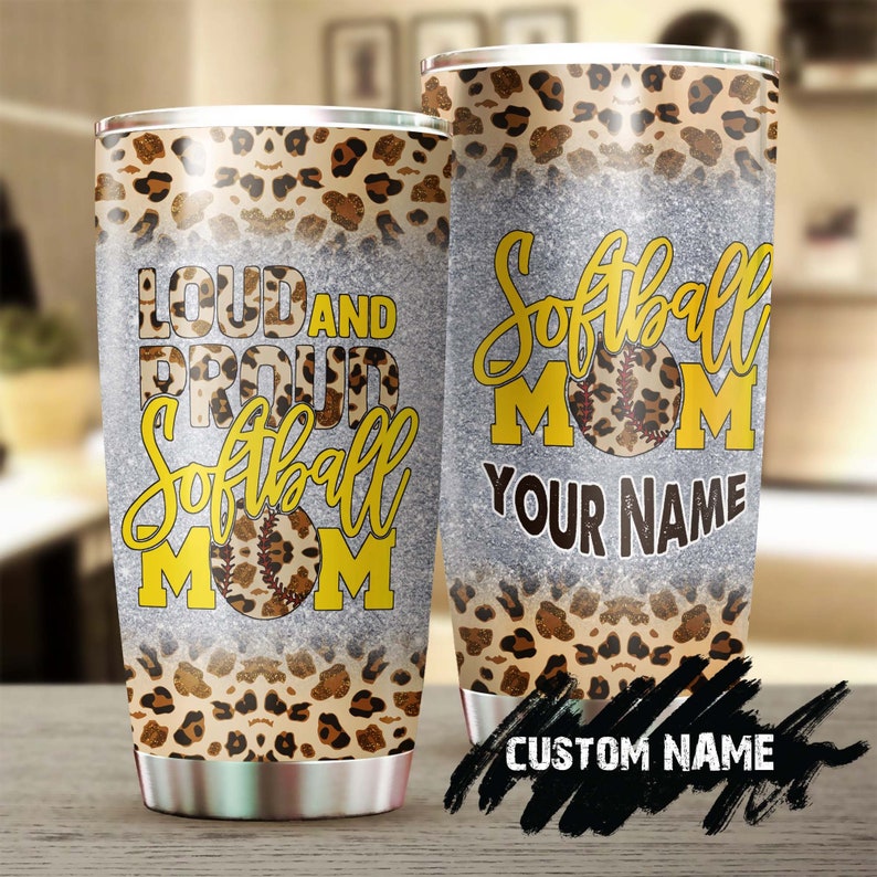 Loud And Proud Softball Mom Personalized Tumbler-Birthday Gift Christmas Gift Mother’S Day Gift For Softball Mom