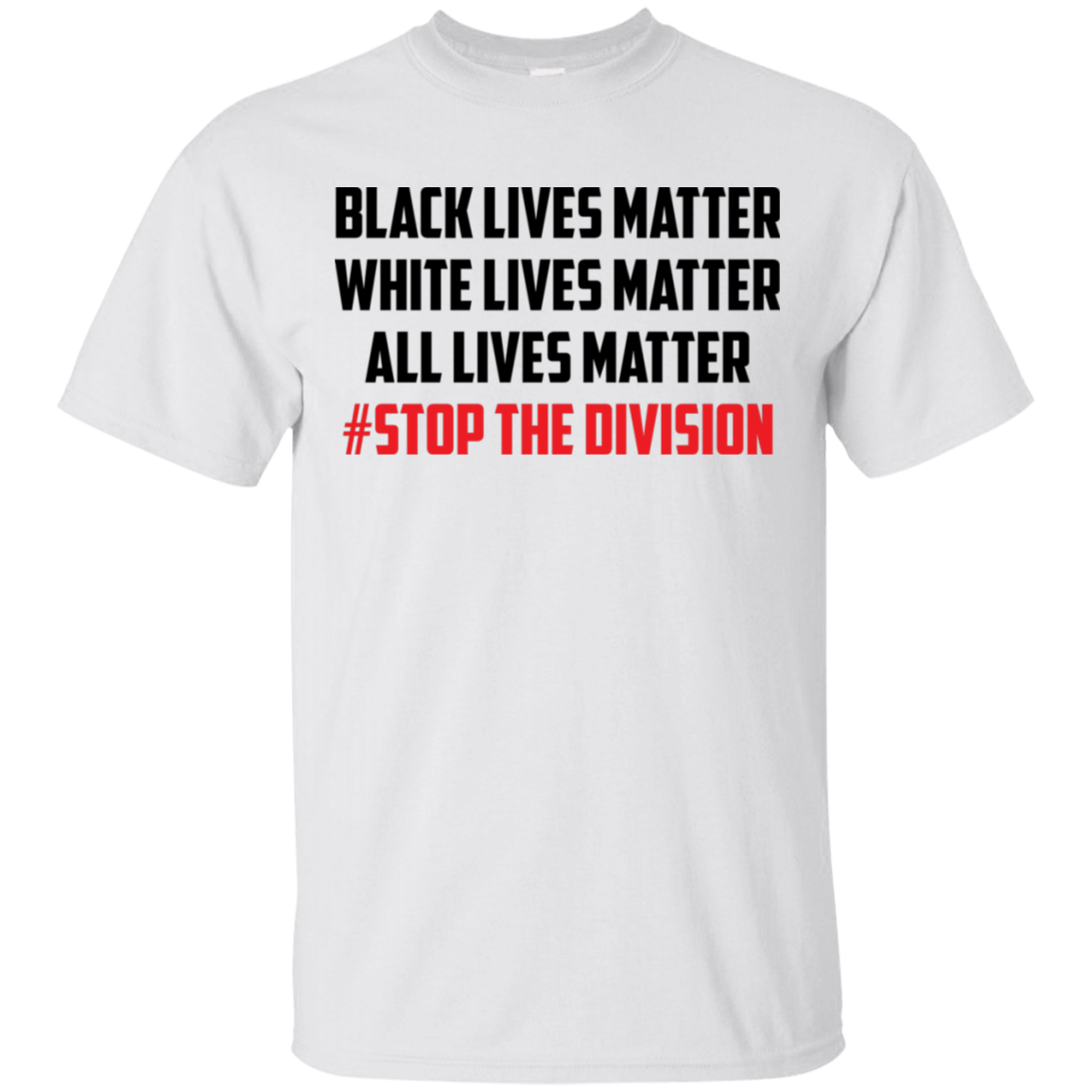 Black Lives Matter White Lives Matter All Lives Matter T-Shirt T-Shirt