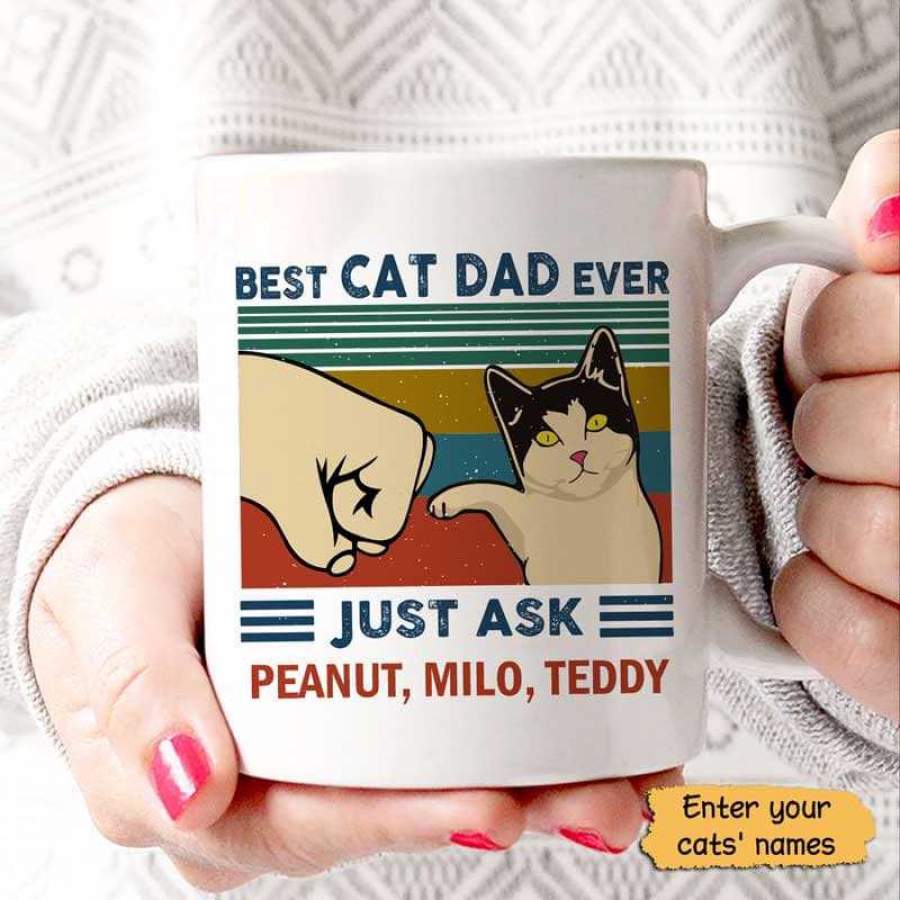 Best Cat Dad Ever Just Ask Personalized Mug