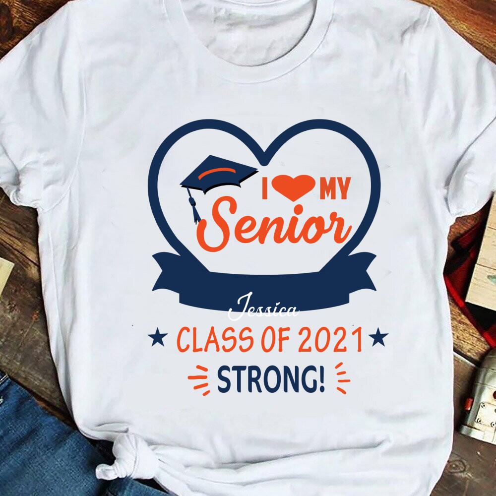 Personalized Love My Strong Senior Gift For Students Graduate Custom Name – Standard T- shirt