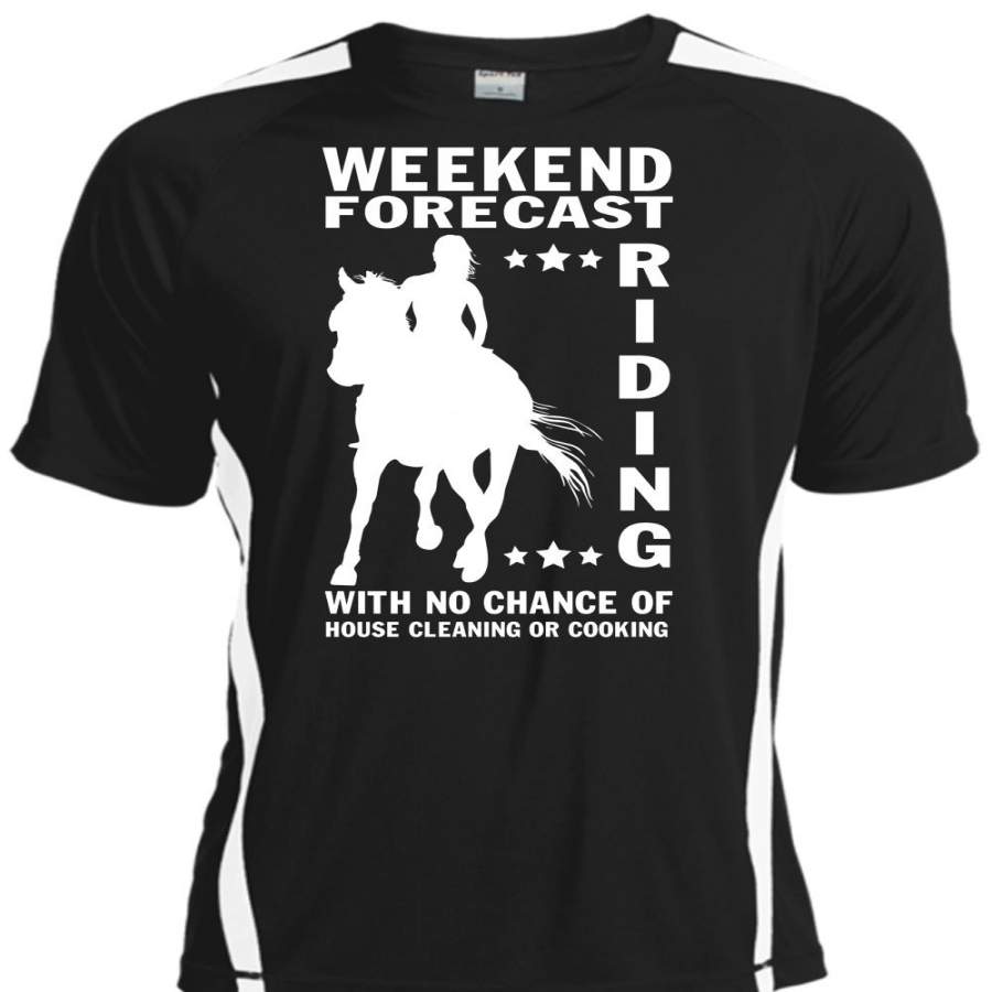 Weekend Forecast Riding T Shirt, No Chance Of House Cleaning T Shirt, Cool Shirt