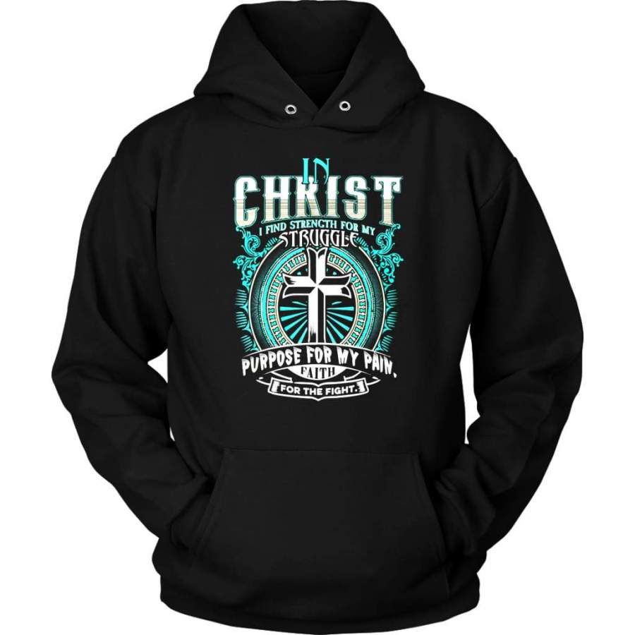 In Christ I find strength for my struggle hoodie | Jesus hoodie