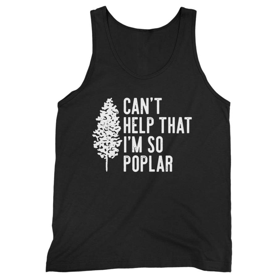 Can’t Help That I’m So Poplar Man’s Tank Top