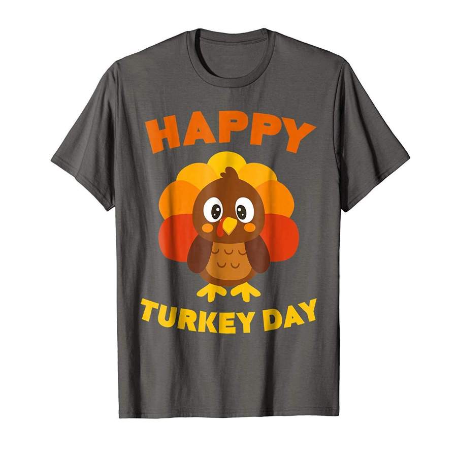 Happy Turkey Day T-Shirt Funny Thanksgiving Gift Shirt