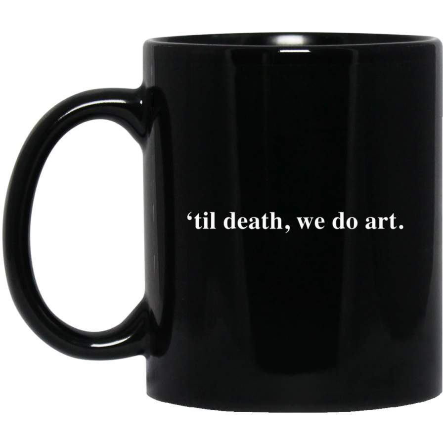 Till death we do art Aesthetic Soft Grunge Goth Coffee Mug