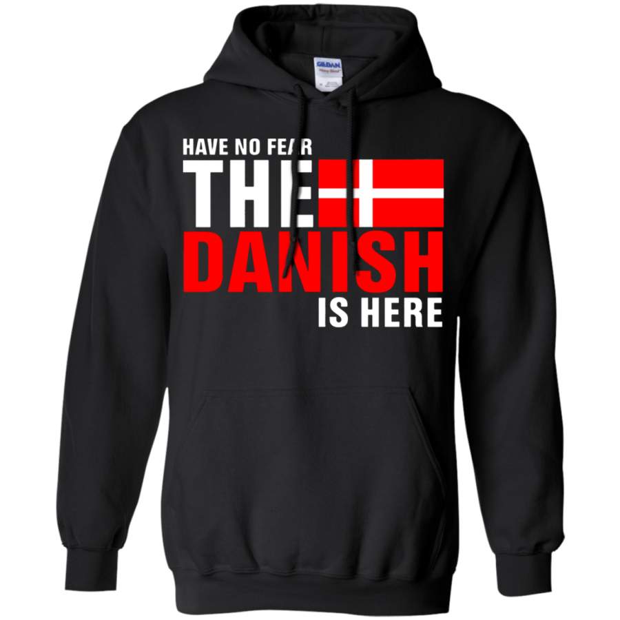 AGR Have No Fear The Proud Danish Is Here Hoodie