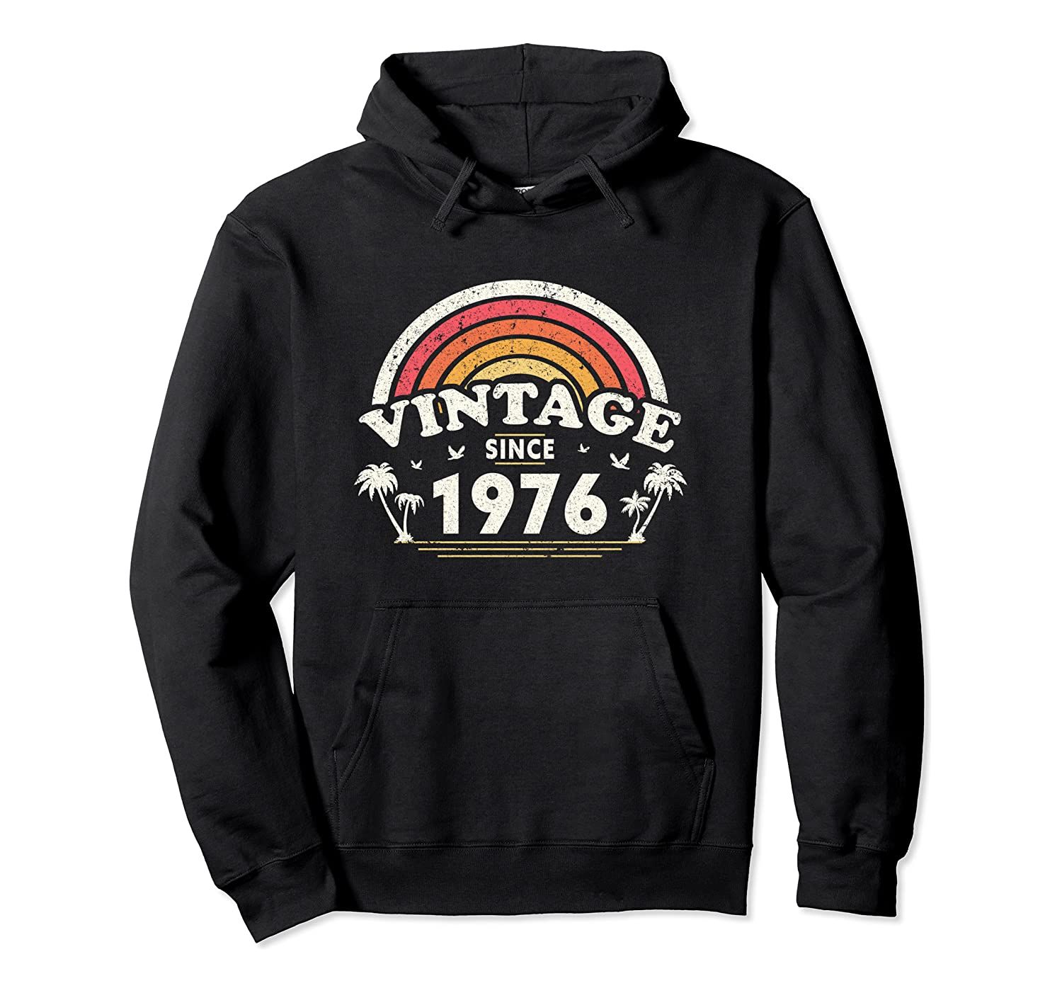 Vintage Since 1976, Birthday Gift For Men And Women, Retro Pullover Hoodie T-Shirt, Sweatshirt, Tank Top