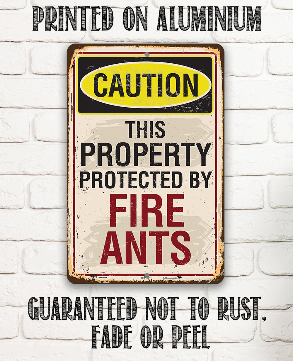 Caution Fire Ants – 8″ x 12″ or 12″ x 18″ Aluminum Tin Awesome Metal Poster