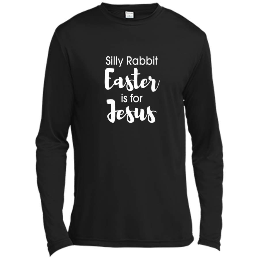 Christian Silly Rabbit Easter is for Jesus Shirt Long Sleeve Moisture Absorbing Shirt