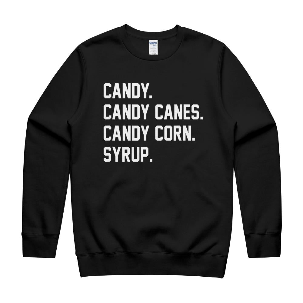 Candy. Candy Canes. Candy Corn. Syrup. Christmas Shirt Crewneck Sweatshirt