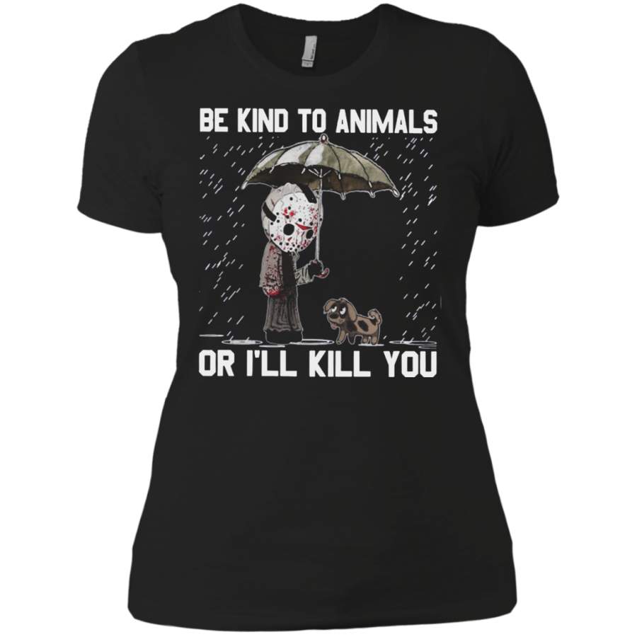 AGR Jason Voorhees and dog Be kind to animals or I’ll kill you shirt Ladies’ Boyfriend shirt