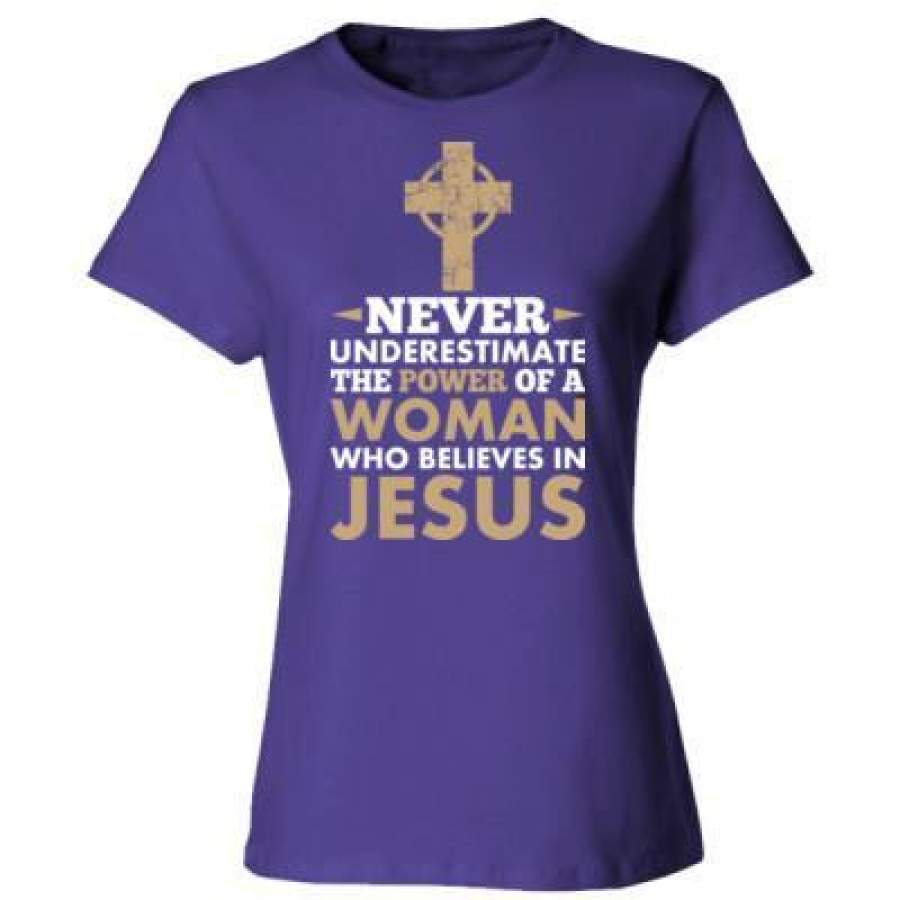 AGR Never Underestimate The Power Of A Woman Who Believe In Jesus – Ladies’ Cotton T-Shirt