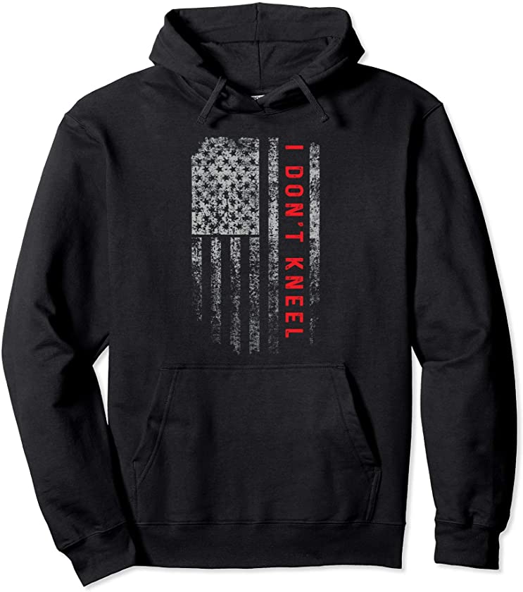 Vintage I Don’t Kneel USA Flag Hoodie Patriotic Veteran Gift