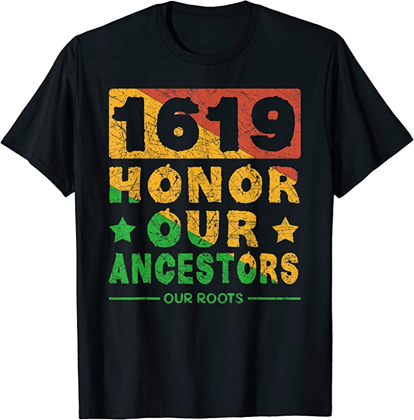 1619 Our Ancestors Project, Black History Month T-Shirt