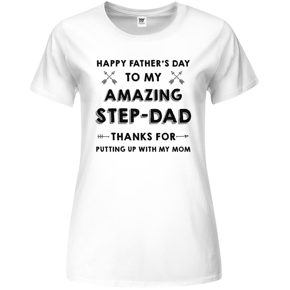 Happy Father’s Day To My Amazing Step Dad Tshirt Father Gift Premium Womens Tshirts