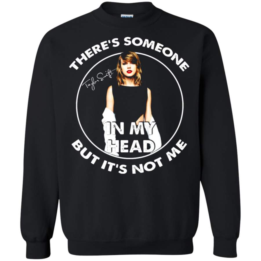 AGR Taylor Swift There’s Someone In My Head But It’s Not Me Sweatshirt