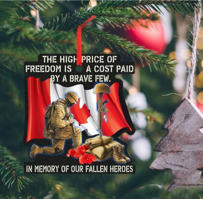 The High Price Of Freedom Ornament Remembrance Canadian Military Ornament Christmas Tree Decor