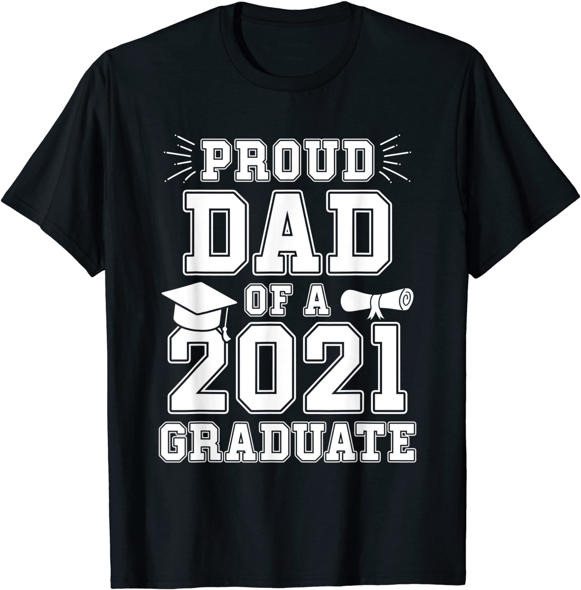 Mens Proud Dad of a 2021 Graduate School Graduation Father Party T-Shirt