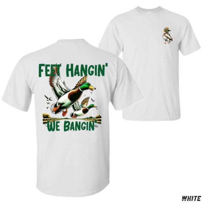 Feet Hangin’ We Bangin’ Duck Hunting T-Shirt A Unique And Stylish Outdoor-Inspired Tee Featuring Mallard Ducks In Flight, Perfect For Waterfowl Hunters And Nature Lovers. Menswear Tops Tops Menswear Top Cotton Full Color