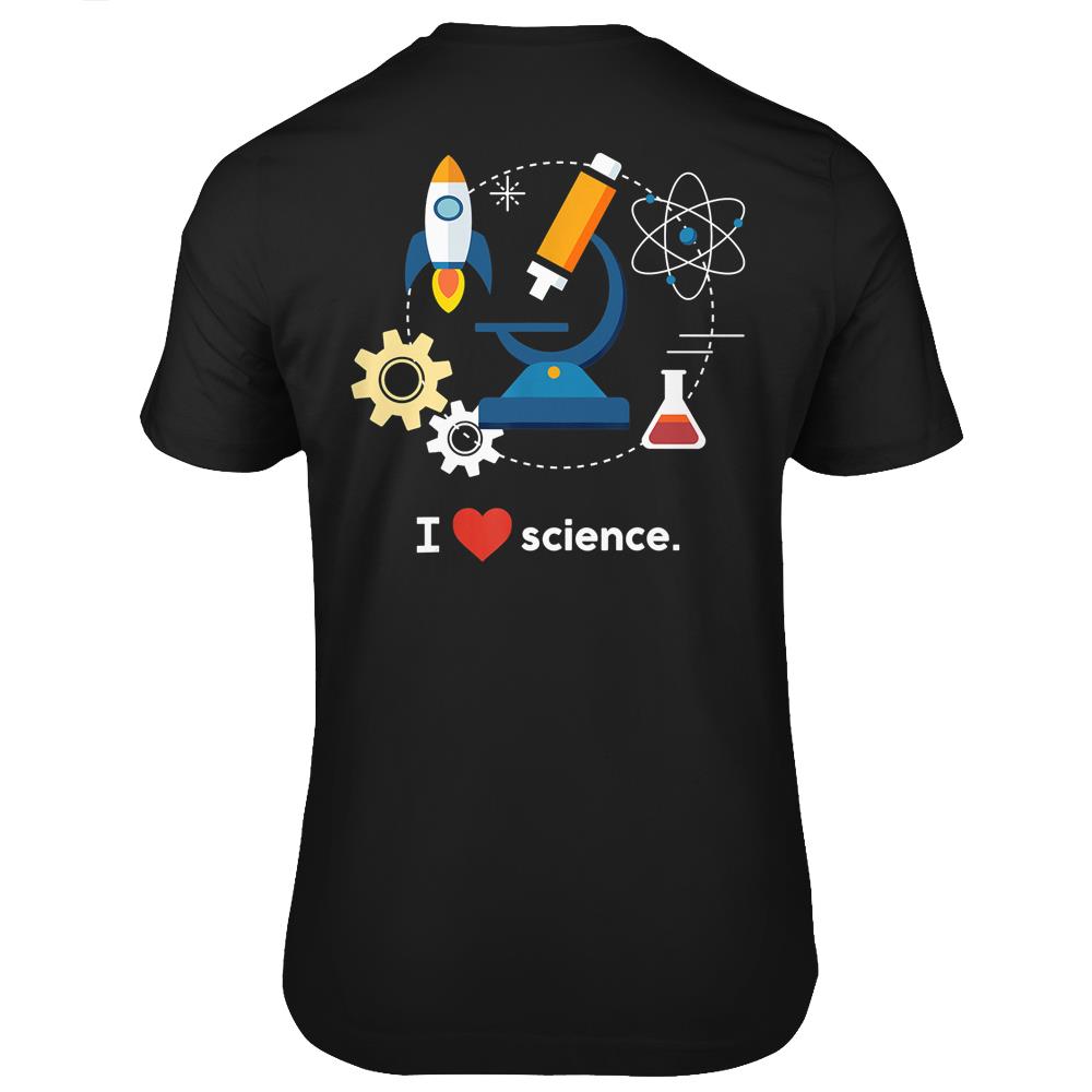 I Love Science T Shirts Print On Back