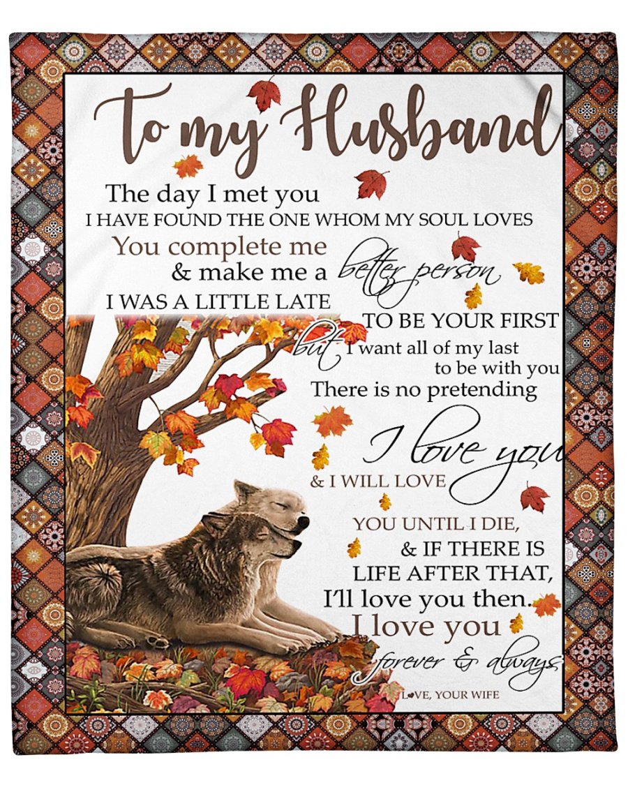 To My Husband I Have Found The One Whom My Soul Loves, Wolf Couple Fleece Blanket Gift For Husband Home Decor Bedding Couch Sofa Soft And Comfy Cozy