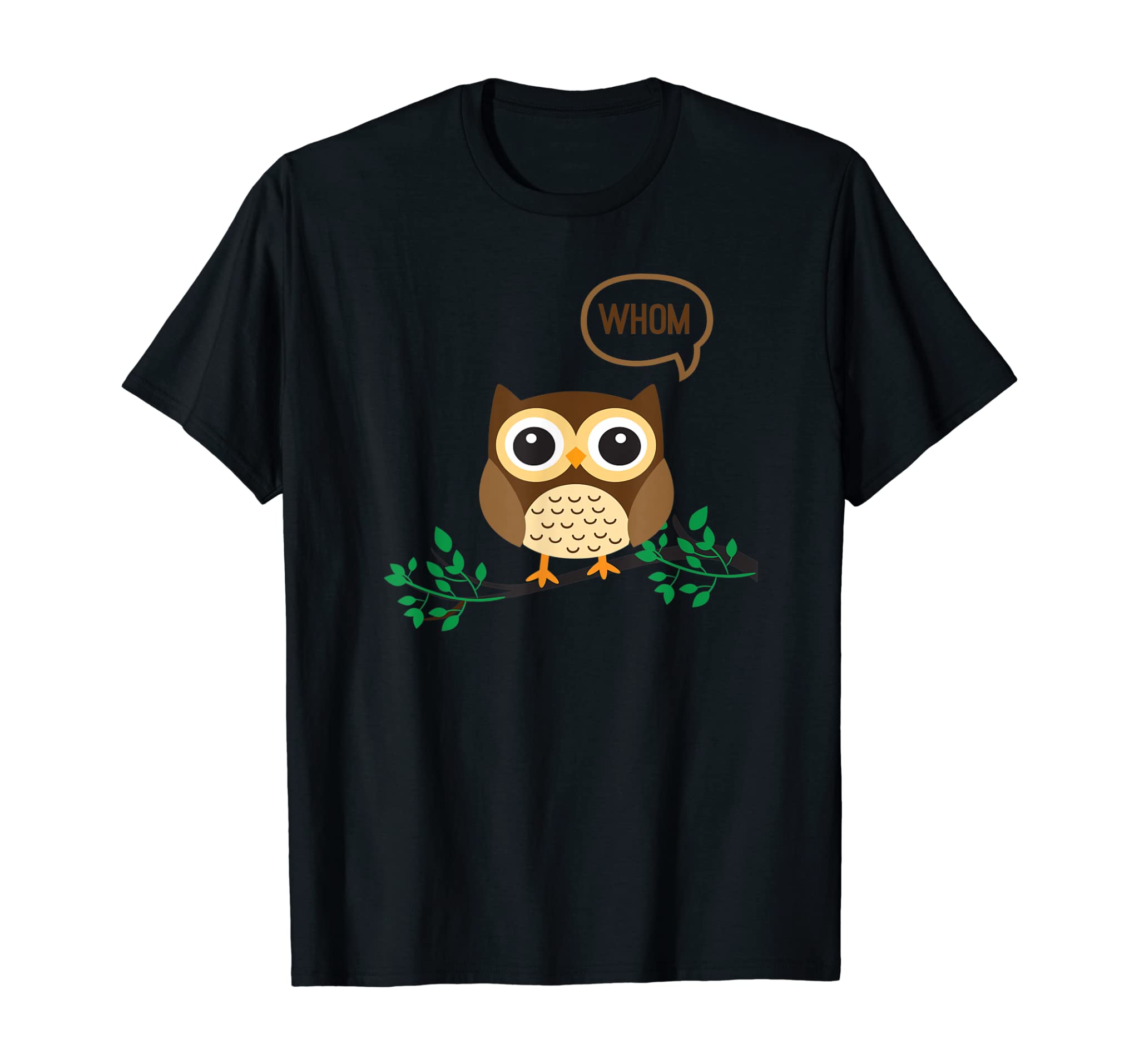 OWL WHOM T-Shirt Funny Grammar English Teacher or Student